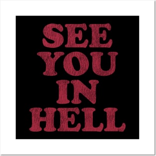 See You In Hell Vintage Posters and Art